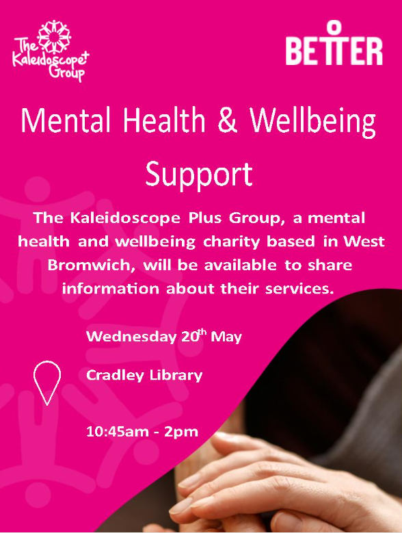 Cradley Library - Kaleidoscope Mental Wellbeing and Support Drop In
